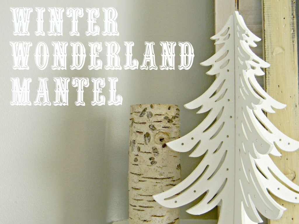 winter wonderland mantel .1