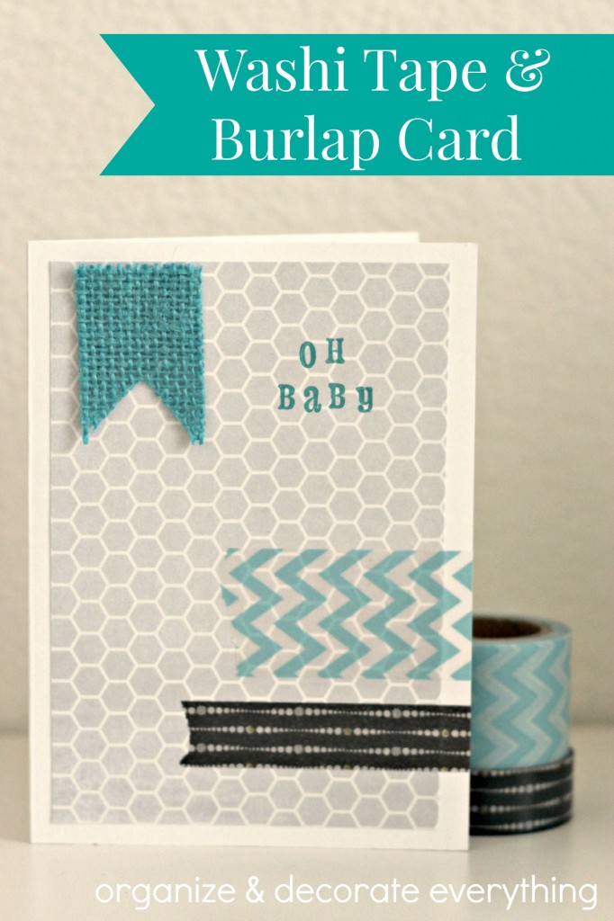 Washi Tape and Burlap Card - Organize & Decorate Everything