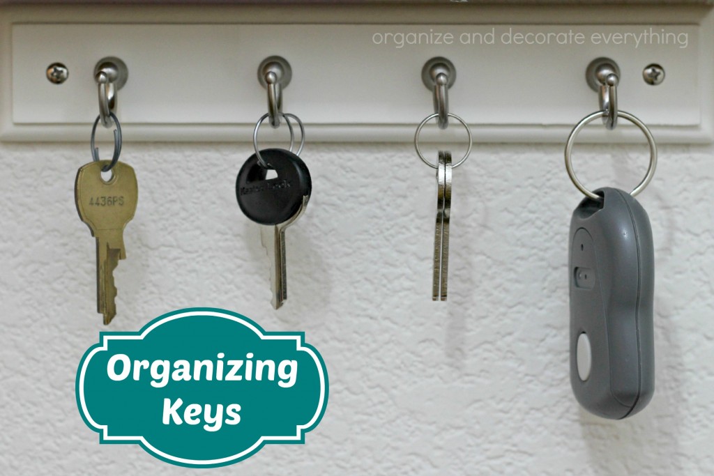 15 Minute Organizing - Keys - Organize and Decorate Everything