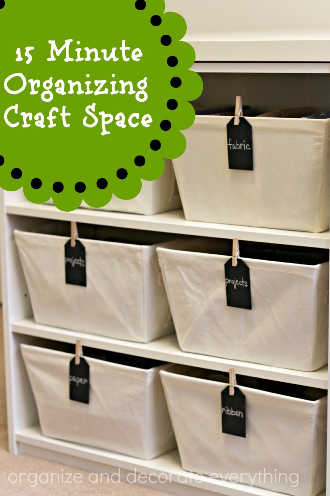 15 minute organizing Craft Space - Organize and Decorate Everything