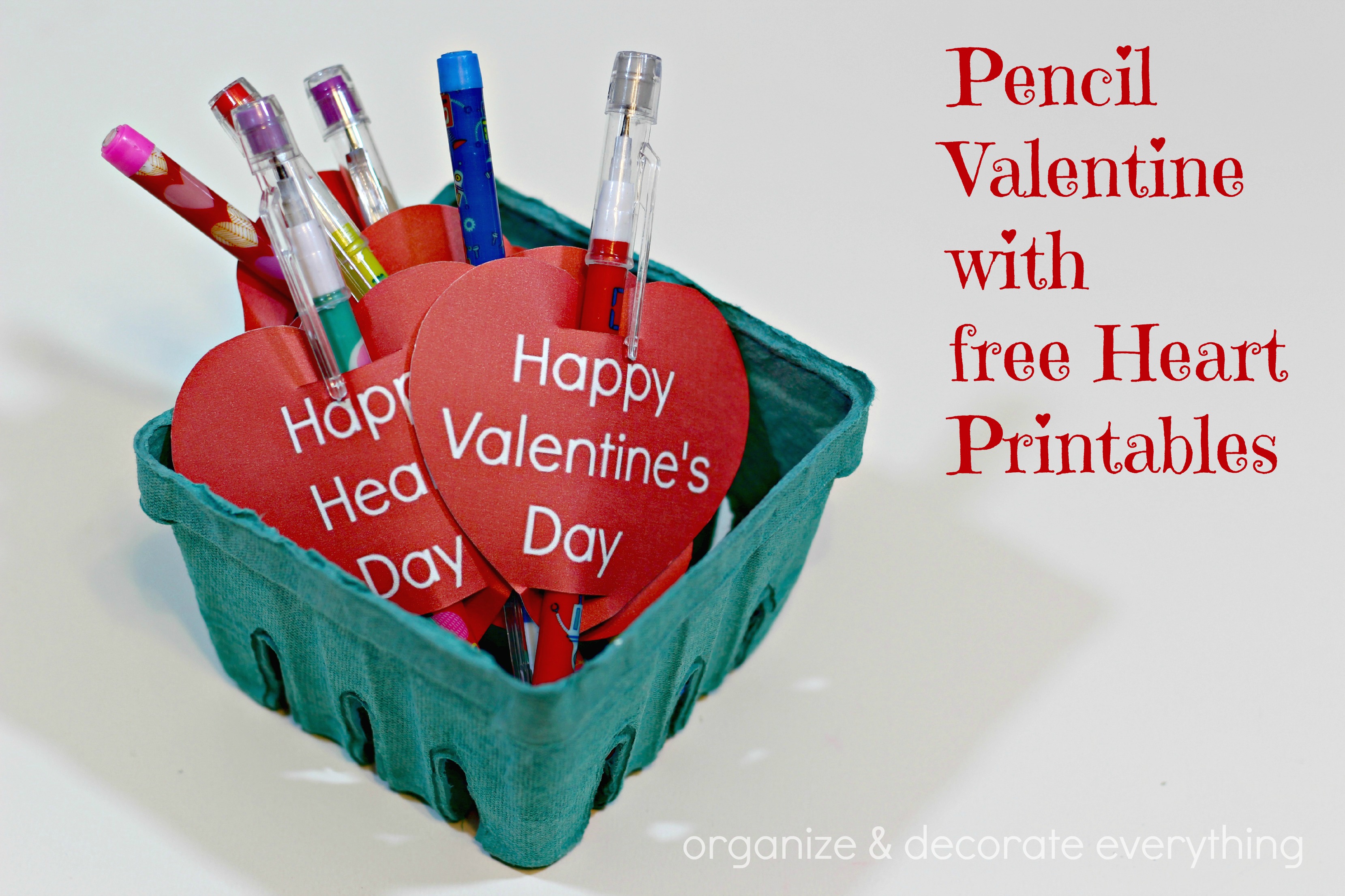 Pencil Valentine with free Heart Printables Organize and Decorate
