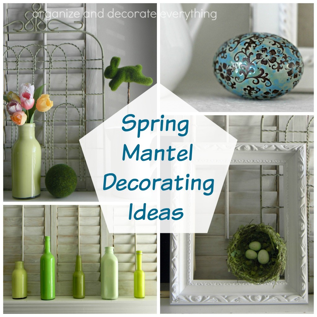 Spring Mantel Decorating Ideas