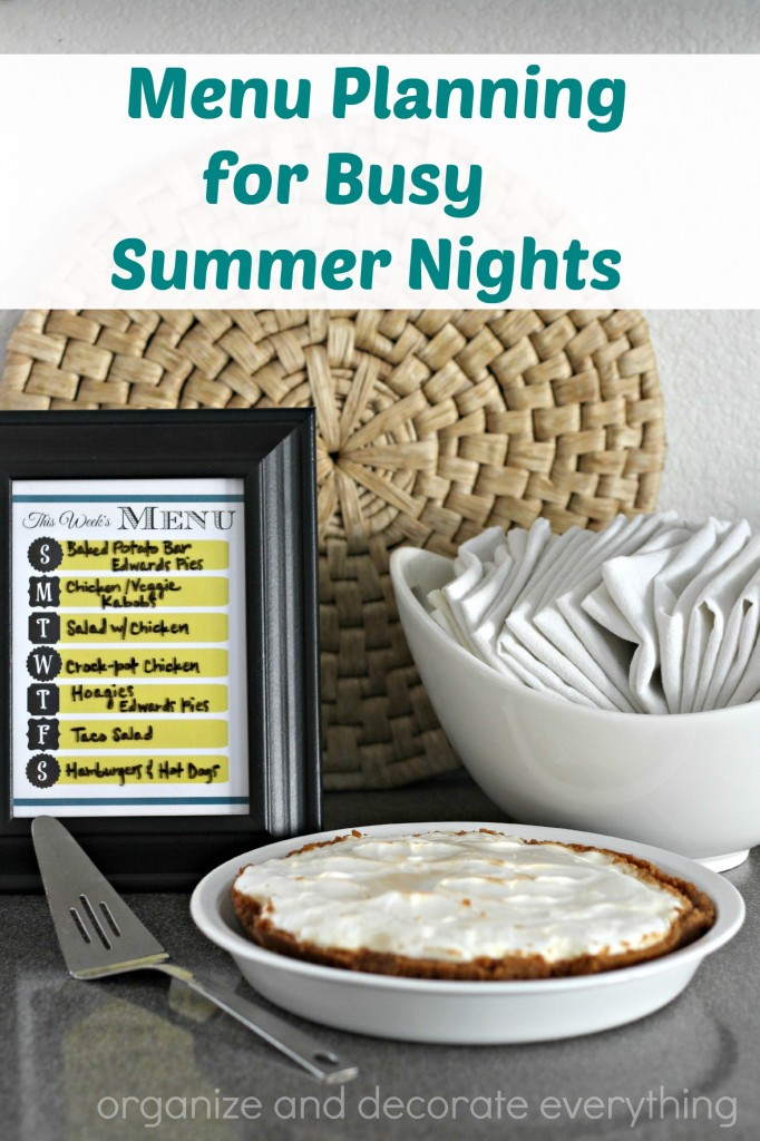Menu Planning for Busy Summer Nights with free Menu Printable. Edwards Whole Pies are the perfect quick and delicious desert