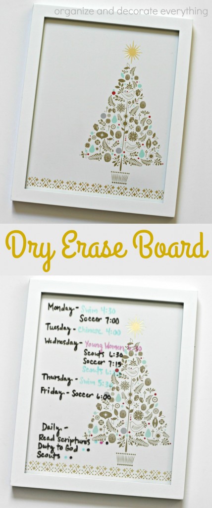 DIY Dry Erase Board in only a few minutes. Use for notes, grocery lists, reminders, schedules and so on