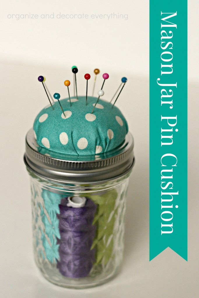 Mason Jar Pin Cushion-use in the craft room or fill the jar with items to make a sewing kit and give as a gift