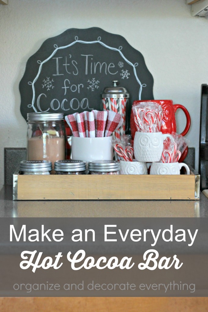 Make an Everyday Hot Cocoa Bar - Organize and Decorate Everything