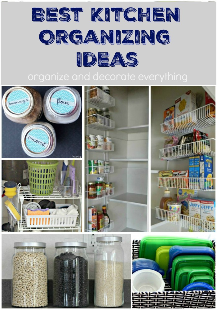 10 of the Best Kitchen Organizing Ideas to get and keep your kitchen easily organized