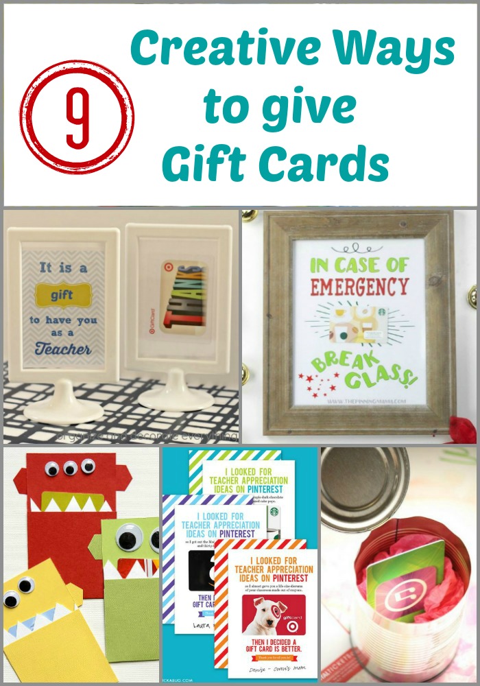 9 Creative Ways to give Gift Cards. These are perfect for Teacher Appreciation or any gift giving celebration