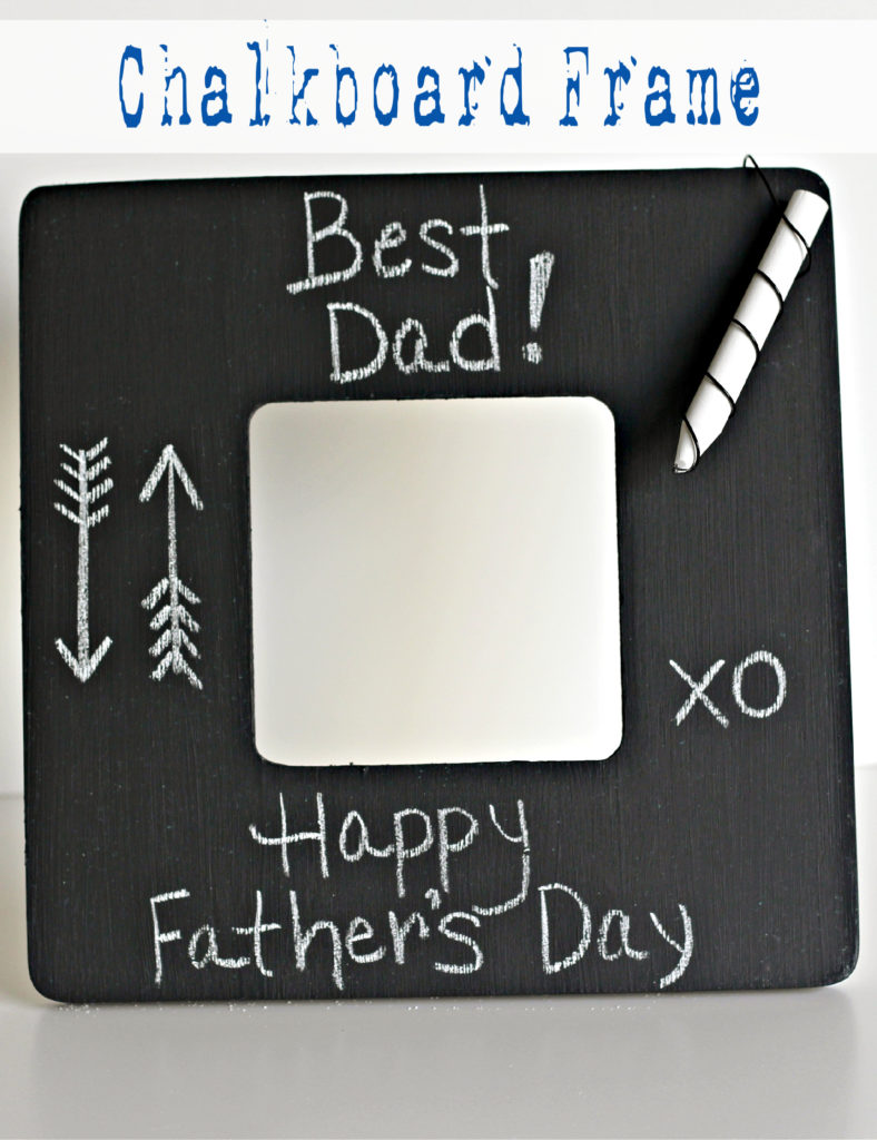 chalkboard frame father's day