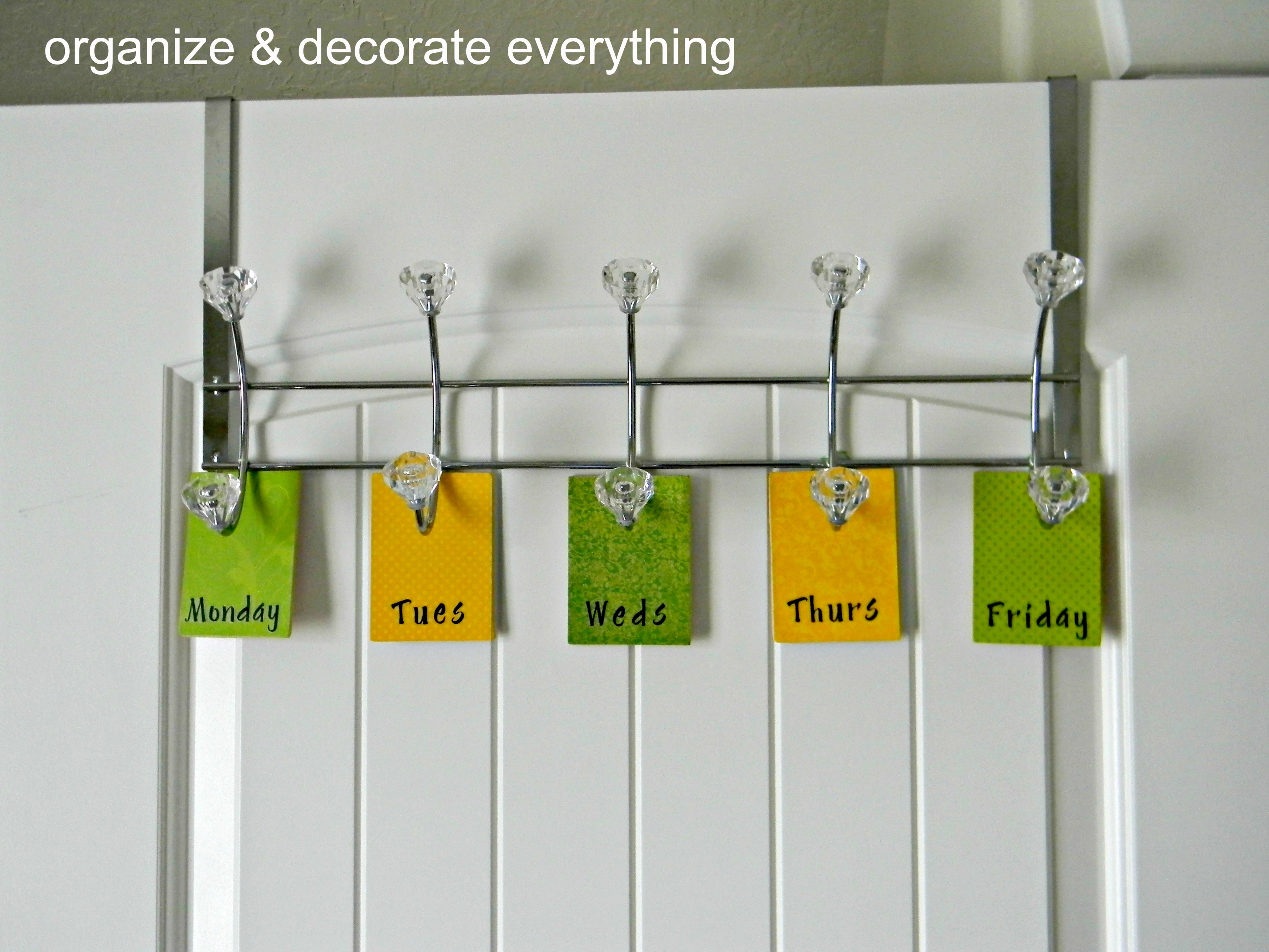 Organize your week. Get organized!.