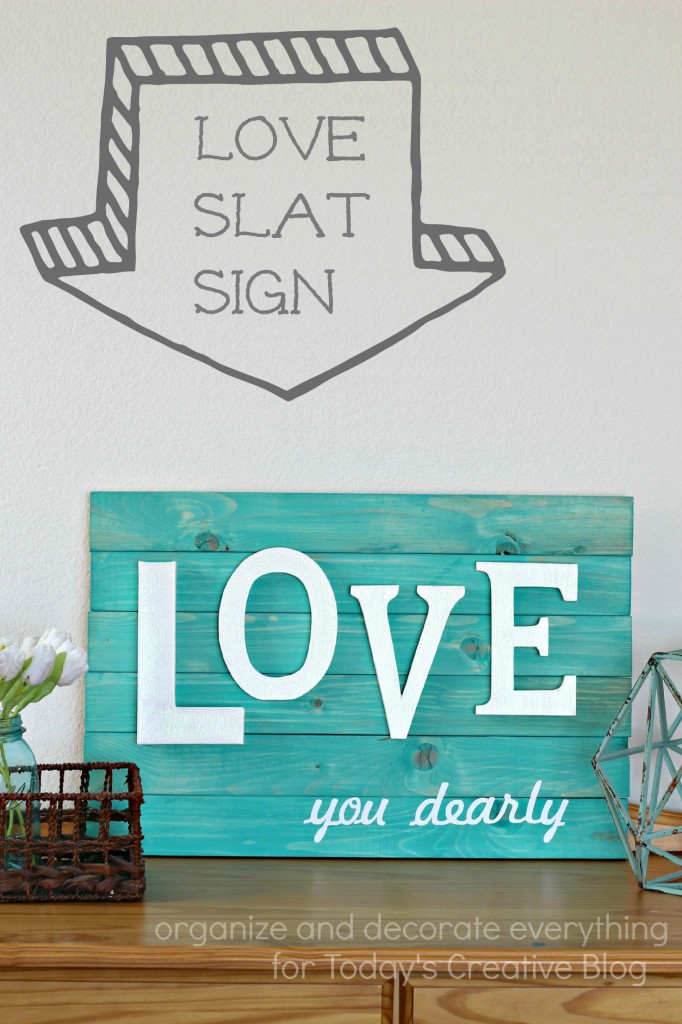 Love You Dearly Slat Sign