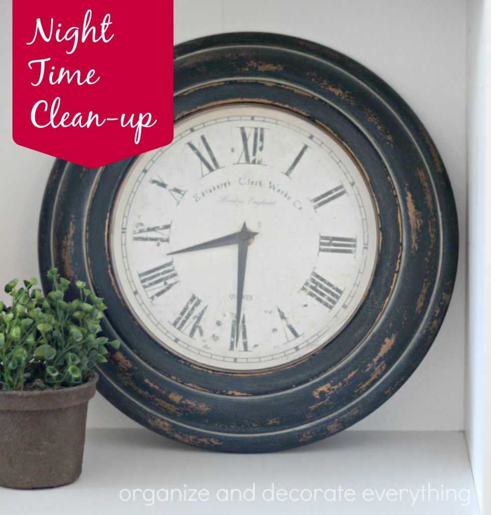 night time clean up organizing series