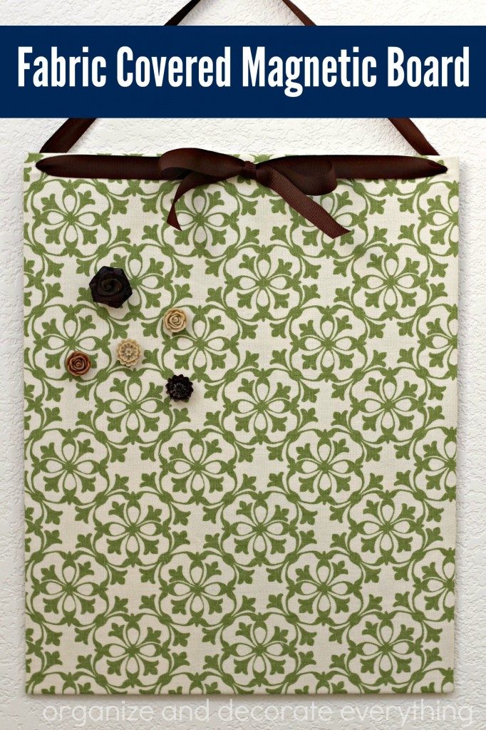 Fabric Covered Magnetic Board - Organize Decorate Everything