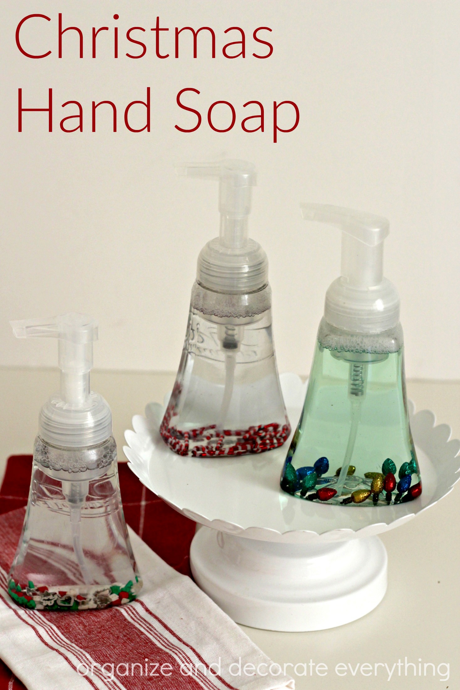 Christmas Hand Soap Organize and Decorate Everything