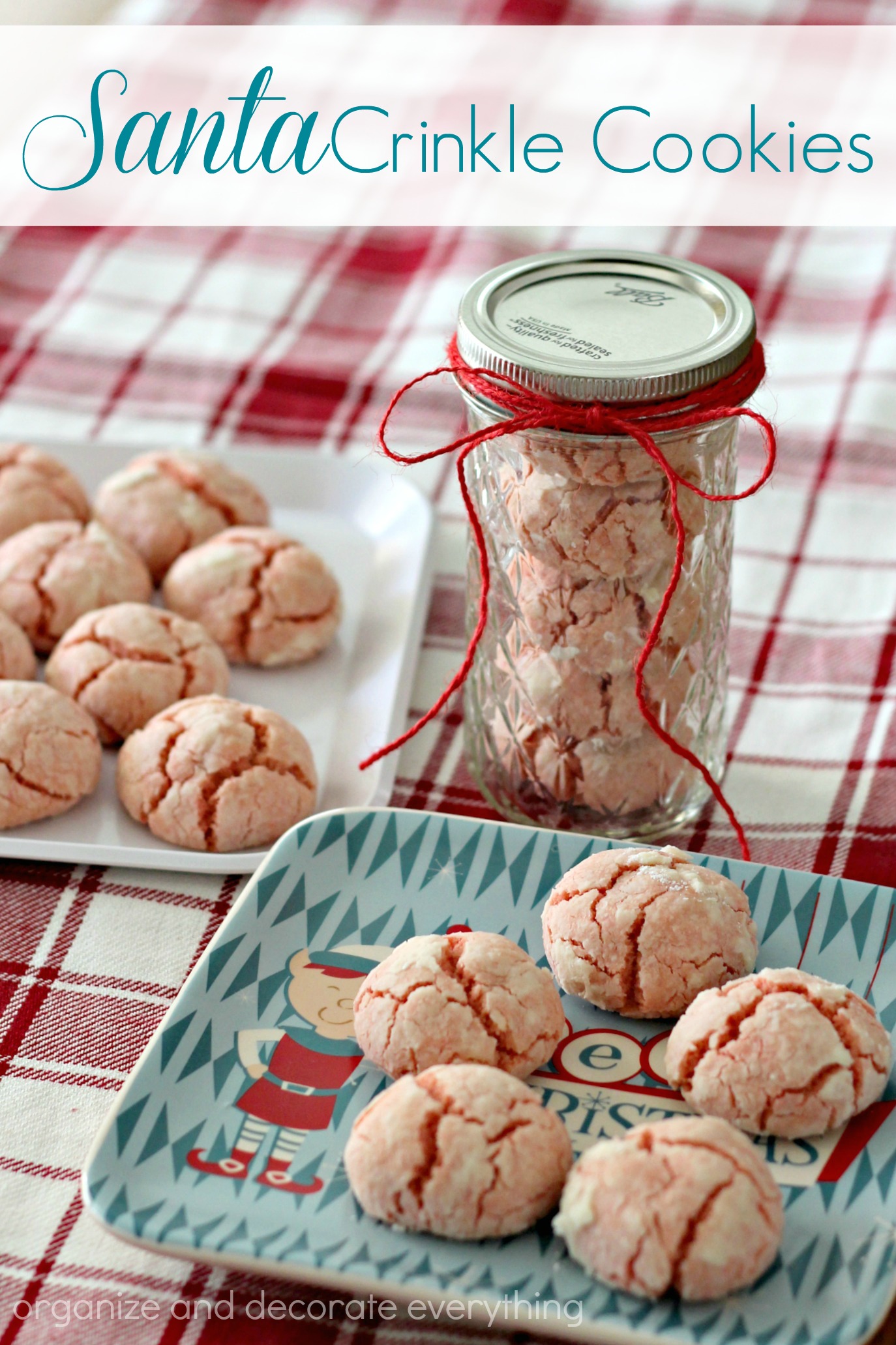 Santa Crinkle Cookies - Organize and Decorate Everything
