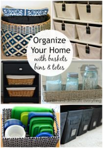Organize Your Home (with baskets, bins, and totes)