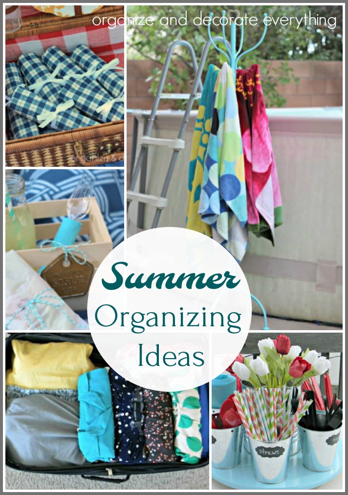 Organizing Ideas for an easier Summer