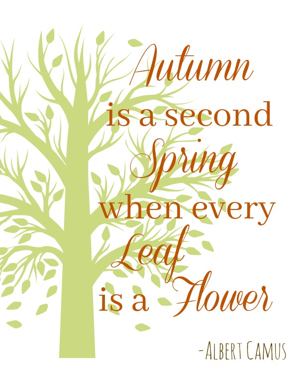 Autumn is a Second Spring printable