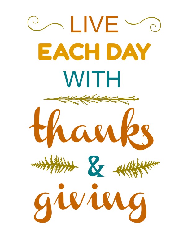 live each day with thanks and giving