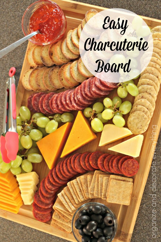 Easy Charcuterie Boards - Organize and Decorate Everything