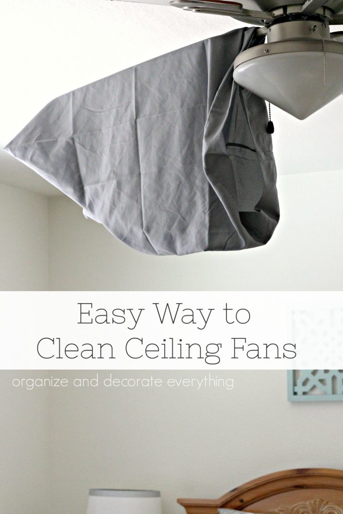 Easy way to clean a Ceiling Fan using a pillow case