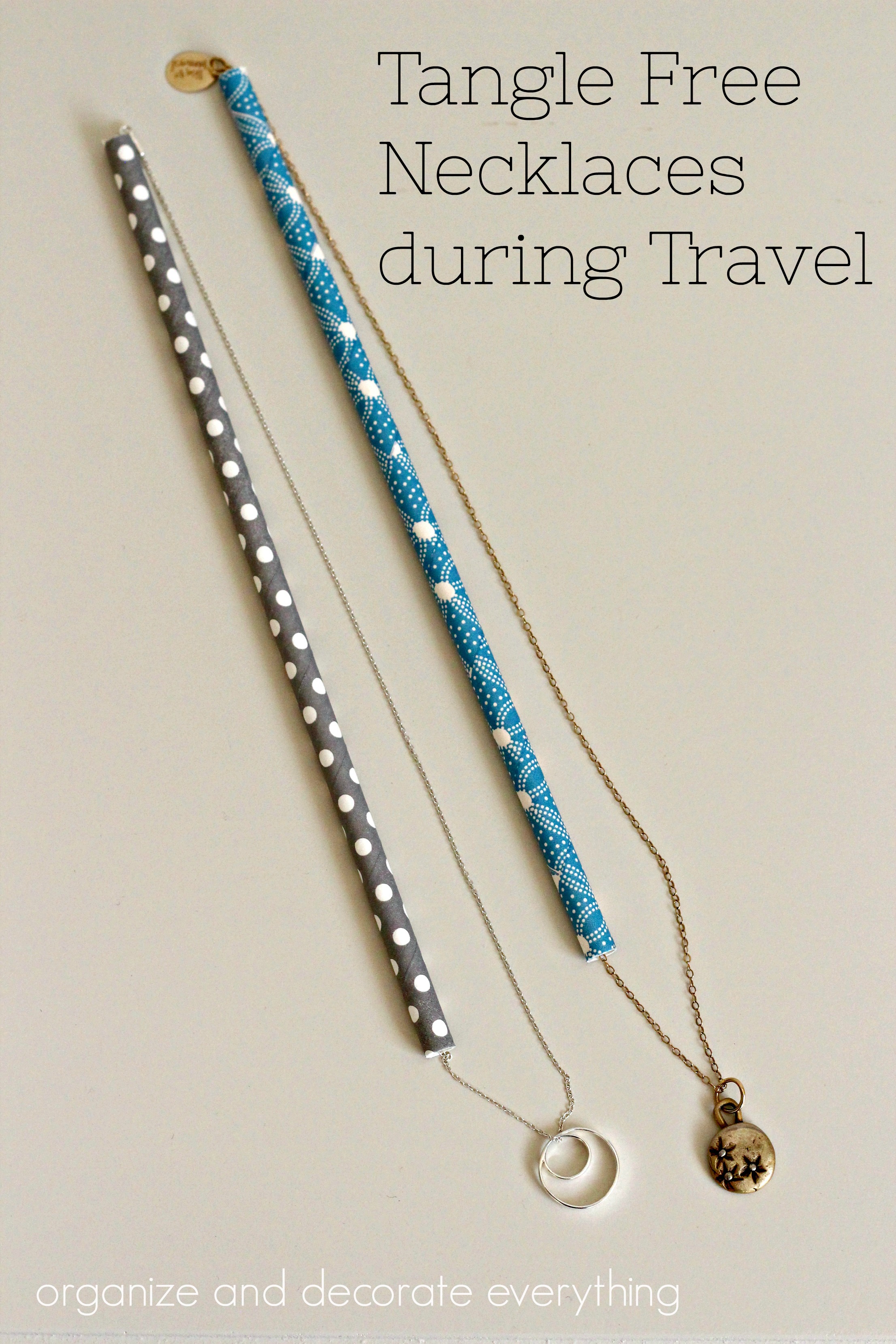 JEWELRY TIP: Use a straw to prevent necklaces from tangling.