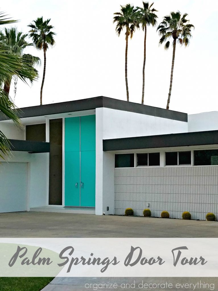 Palm Springs Door Tour Colorful Doors of the Mid Century Modern Homes